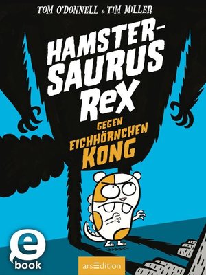 cover image of Hamstersaurus Rex gegen Eichhörnchen Kong